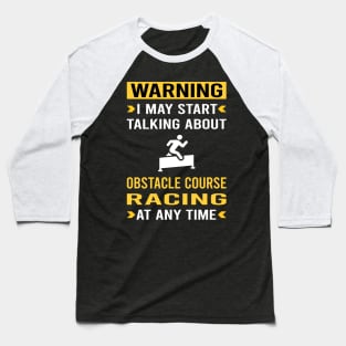 Warning Obstacle Course Racing Race OCR Baseball T-Shirt